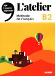 L'Atelier B2 Methode de Francais + DVD. Autor: Marie-Noëlle Cocton. Dadada.pl Okładka książki L'Atelier B2 Methode de Francais + DVD