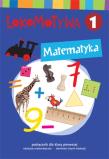 Lokomotywa 1 Matematyka podręcznik w.2017 GWO. Autor: Małgorzata Dobrowolska (red.), Szulc Agnieszka. Dadada.pl Okładka książki Lokomotywa 1 Matematyka podręcznik w.2017 GWO