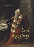 Lord Mansfield. To Be a Judge!. Autor: Jerzy Zajadło  (red.nauk.). Dadada.pl Okładka książki Lord Mansfield. To Be a Judge!