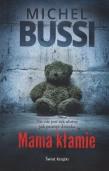 Mama kłamie pocket. Autor: Bussi Michel. Dadada.pl Okładka książki Mama kłamie pocket
