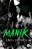Manik. Autor: Amo Jones, Wiśniewska-Kin Monika. Dadada.pl Okładka książki Manik