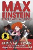Max Einstein: Rebels with a Ca. Autor: Patterson James. Dadada.pl Okładka książki Max Einstein: Rebels with a Ca