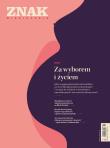 Miesięcznik ZNAK 792 (05/2021) Za wyborem i życiem. Autor: autor zbiorowy. Dadada.pl Okładka książki Miesięcznik ZNAK 792 (05/2021) Za wyborem i życiem