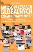 Miłość w czasach globalnych zmian klimatycznych. Autor: Josef Pnek. Dadada.pl Okładka książki Miłość w czasach globalnych zmian klimatycznych