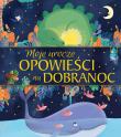 Okładka książki Moje urocze opowieści na dobranoc
