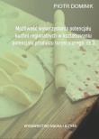 Możliwość wykorzystania potencjału kuchni... cz.3. Autor: Piotr Dominik (red. nauk.). Dadada.pl Okładka książki Możliwość wykorzystania potencjału kuchni... cz.3