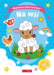 Na wsi. Bajeczna kolorowanka. Autor: Natalia Berlik. Dadada.pl Okładka książki Na wsi. Bajeczna kolorowanka