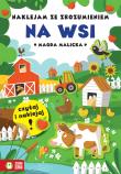 Na wsi. Naklejam ze zrozumieniem. Autor: Magda Malicka. Dadada.pl Okładka książki Na wsi. Naklejam ze zrozumieniem