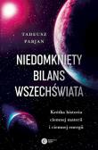 Niedomknięty bilans wszechświata. Autor: Pabjan Tadeusz. Dadada.pl Okładka książki Niedomknięty bilans wszechświata