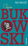 No właź!. Autor: Charles Bukowski. Dadada.pl Okładka książki No właź!