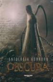 Obscura. Antologia horroru. Autor: praca zbiorowa. Dadada.pl Okładka książki Obscura. Antologia horroru