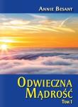 Odwieczna mądrość T.1. Autor: Besant Annie. Dadada.pl Okładka książki Odwieczna mądrość T.1