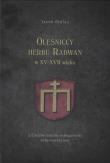 Okładka książki Oleśniccy herbu Radwan w XV-XVII wieku