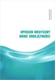 Opiekun medyczny. Nowe umiejętności. Autor: Rychlik Agnieszka, Pawluczuk Iwona. Dadada.pl Okładka książki Opiekun medyczny. Nowe umiejętności