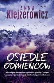 Osiedle odmieńców. Autor: Klejzerowicz Anna. Dadada.pl Okładka książki Osiedle odmieńców