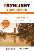 Pathlight W świetle jupiterów Jesień 2015. Autor: Chainani Soman, Li Yuansheng, Stoyan Angelov, Xu Zechen, Frye Michael, Zhang Chu, GeFei, Teng Xiaolan, Lu Xin. Dadada.pl Okładka książki Pathlight W świetle jupiterów Jesień 2015