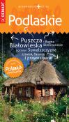 Podlaskie. Przewodnik+atlas. Polska niezwykła. Autor: Opracowanie zbiorowe. Dadada.pl Okładka książki Podlaskie. Przewodnik+atlas. Polska niezwykła