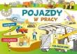 Pojazdy w pracy. Zabawiajki, ciekawostki.... Autor: Ewa Gorzkowska-Parnas. Dadada.pl Okładka książki Pojazdy w pracy. Zabawiajki, ciekawostki...
