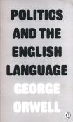 Politics and the English Language. Autor: Orwell George. Dadada.pl Okładka książki Politics and the English Language