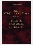 Okładka książki Polityk, przyjaciel, autorytet.. o W. Korfantym