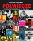Okładka książki Półwiecze. Historia polityczna świata po 1945 roku wyd. 2021