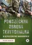 Powszechna Obrona Terytorialna... Autor: Ryszard Jakubczak (red.). Dadada.pl Okładka książki Powszechna Obrona Terytorialna..