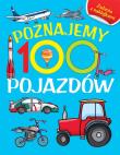 Okładka książki Poznajemy 100 pojazdów. Książka z naklejkami