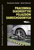 Pracownia diagnostyki pojazdów samochodowych w.2. Autor: Kubiak Przemysław, Mozalewski Marek. Dadada.pl Okładka książki Pracownia diagnostyki pojazdów samochodowych w.2