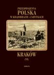 Przedwojenna Polska...T.06 Kraków. Autor: Szydłowski Tadeusz. Dadada.pl Okładka książki Przedwojenna Polska...T.06 Kraków