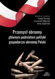 Przemysł obronny głównym podmiotem polityki... Autor: Soroka Paweł, Krzysztof Wątorek. Dadada.pl Okładka książki Przemysł obronny głównym podmiotem polityki..