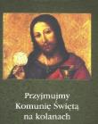Przyjmujmy Komunię Świętą na kolanach. Autor: Maria Kominek, Krajski Stanisław. Dadada.pl Okładka książki Przyjmujmy Komunię Świętą na kolanach