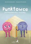 Punktowce. Prostopadłościany i sześciany Klasy 48. Autor: Grochowalska Marzenna, Orzechowska Margaryta. Dadada.pl Okładka książki Punktowce. Prostopadłościany i sześciany Klasy 48