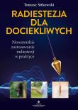 Radiestezja dla dociekliwych. Nowatorskie zastosowanie radiestezji w praktyce. Autor: Sitkowski Tomasz. Dadada.pl Okładka książki Radiestezja dla dociekliwych. Nowatorskie zastosowanie radiestezji w praktyce