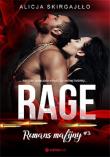 Rage. Romans mafijny. Autor: Skirgajłło Alicja. Dadada.pl Okładka książki Rage. Romans mafijny