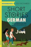 Short Stories in German for In. Autor: Richards Olly. Dadada.pl Okładka książki Short Stories in German for In