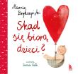 Skąd się biorą dzieci ?. Autor: Brykczyński Marcin. Dadada.pl Okładka książki Skąd się biorą dzieci ?