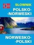 Słownik polsko-norweski  norwesko-polski. Autor:   Praca zbiorowa. Dadada.pl Okładka książki Słownik polsko-norweski  norwesko-polski