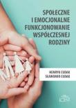 Społeczne i emocjonalne funkcjonowanie.... Autor: Cudak Henryk, Sławomir Cudak. Dadada.pl Okładka książki Społeczne i emocjonalne funkcjonowanie...