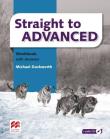 Straight to Advanced WB + CD MACMILLAN. Autor: Richard Storton, Rezmuves Zoltan. Dadada.pl Okładka książki Straight to Advanced WB + CD MACMILLAN
