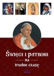 Święci i patroni na trudne czasy. Autor: EWA GIERMEK. Dadada.pl Okładka książki Święci i patroni na trudne czasy
