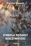Symbole pożarły rzeczywistość. Autor: Łagowski Bronisław. Dadada.pl Okładka książki Symbole pożarły rzeczywistość