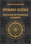Okładka książki Synagoga Szatana. Przyczynek do psychologii czarownicy