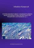 System geodezyjnego i diagnostycznego... cz.1. Autor: Arkadiusz Kampczyk. Dadada.pl Okładka książki System geodezyjnego i diagnostycznego... cz.1