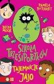 Tajemnicze jajo. Szkoła Trzęsiportków. Autor: Pamela Butchart. Dadada.pl Okładka książki Tajemnicze jajo. Szkoła Trzęsiportków