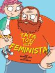 Tata Tosi jest feministą. Autor: Rhonda Leet, Megan Walker. Dadada.pl Okładka książki Tata Tosi jest feministą