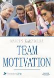 Team Motivation. Audiobook. Autor: Marcin Kądziołka. Dadada.pl Okładka książki Team Motivation. Audiobook