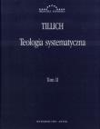 Teologia systematyczna t.2. Autor: Tillich Paul. Dadada.pl Okładka książki Teologia systematyczna t.2
