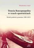 Okładka książki Trzecia Rzeczpospolita w trzech opowieściach