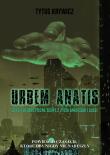 Okładka książki Urbem anatis. Czyli futurystyczne sceny z życia Anatesów i ludzi