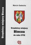 Urzędnicy miejscy Biecza do roku 1772. Autor: Gadocha Marcin. Dadada.pl Okładka książki Urzędnicy miejscy Biecza do roku 1772